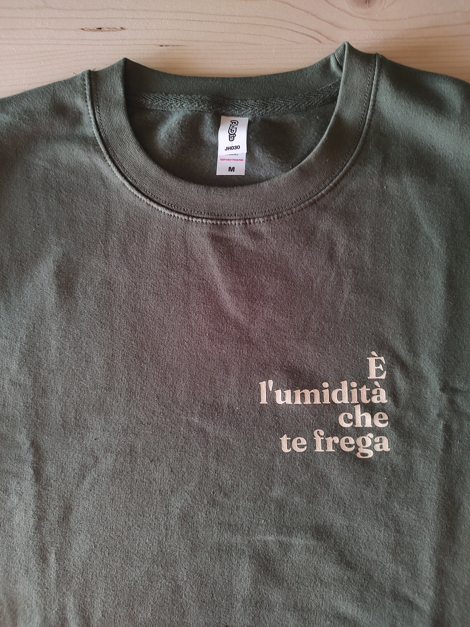 Felpa "é l'umidità che te frega" sweatshirt