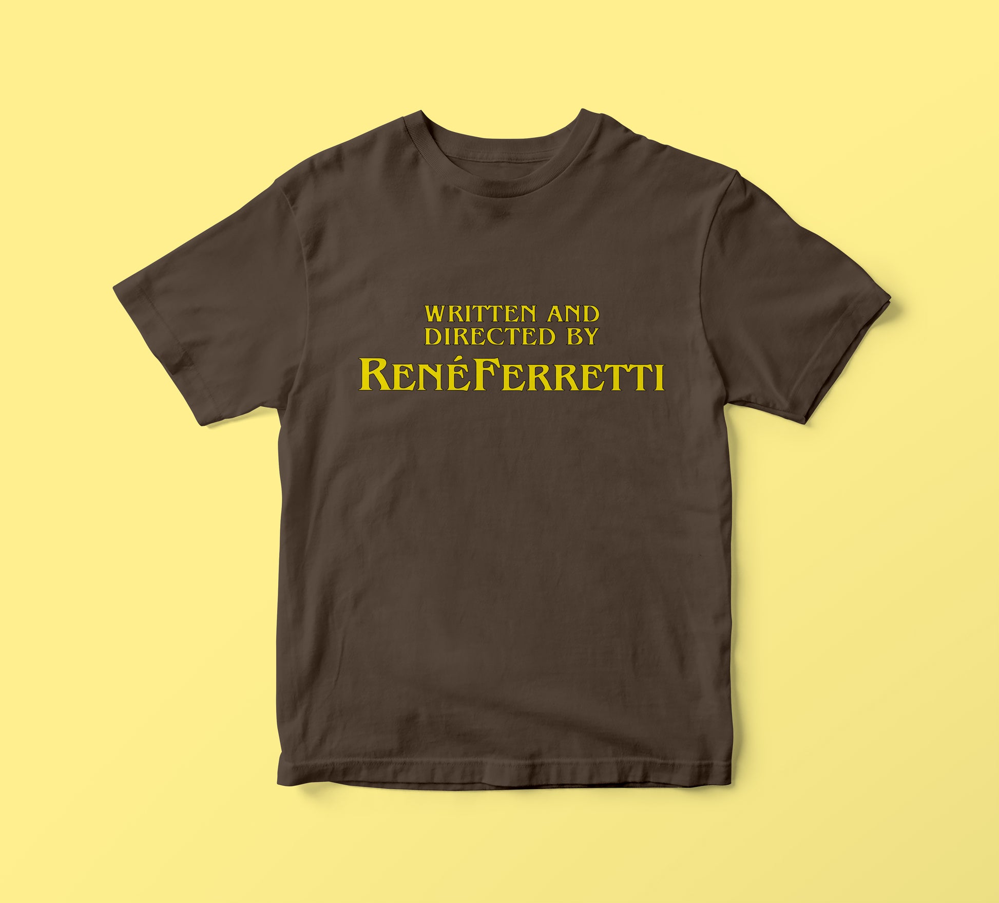 Written and Directed by Renè Ferretti t-shirt Boris style